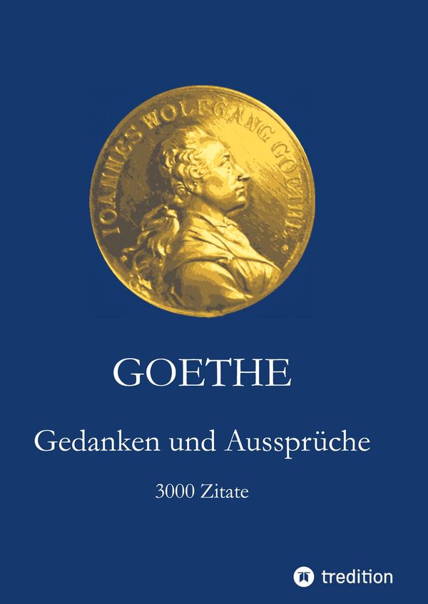 Goethe. Gedanken und Aussprüche - Johann Wolfgang von Goethe (Buch)