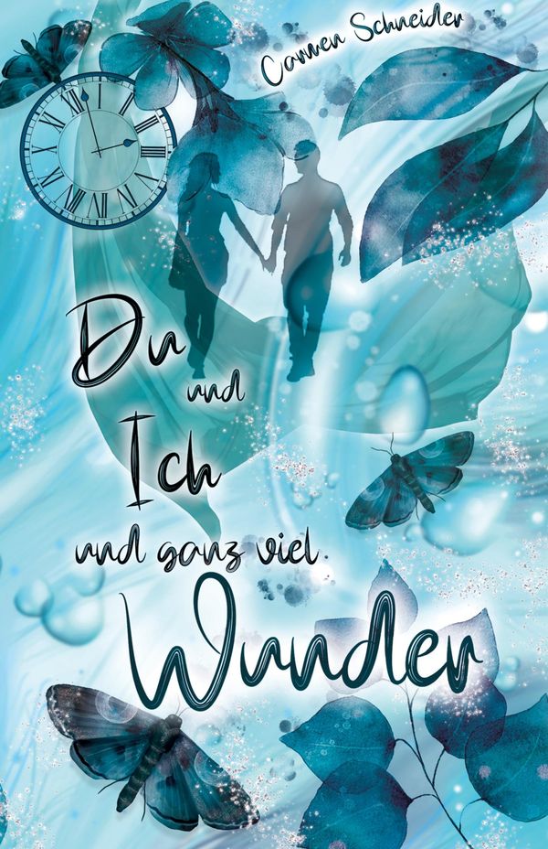 Du und Ich und ganz viel Wunder - Carmen Schneider (Buch)