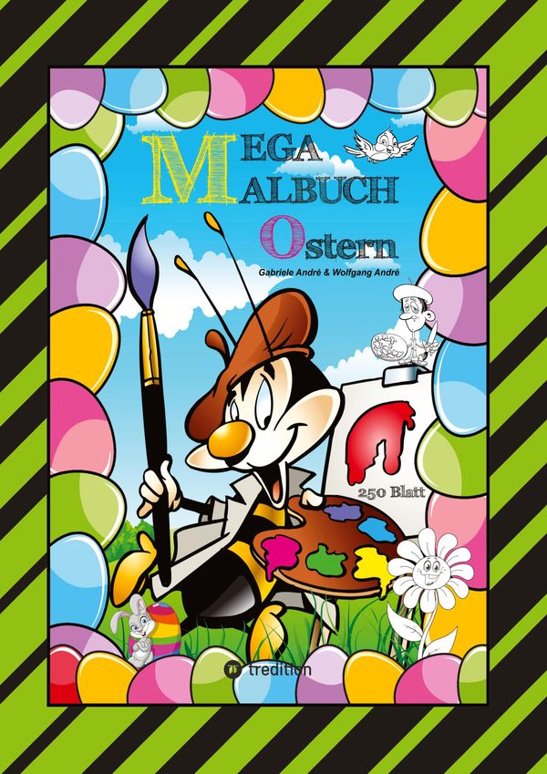 Mega Malbuch - Frohe Ostern - 250 Lustige Motive - Osterhasen - Kük...