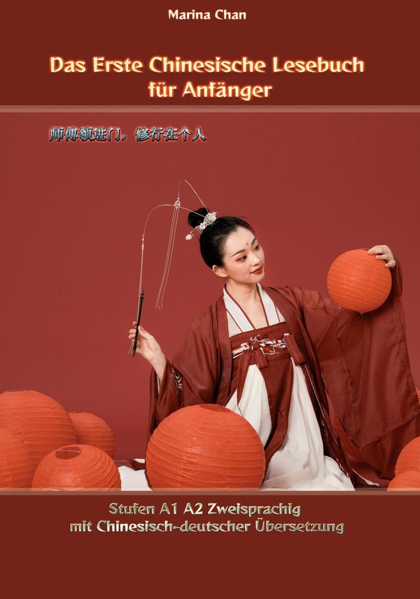 Das Erste Chinesische Lesebuch für Anfänger - Marina Chan (Buch)