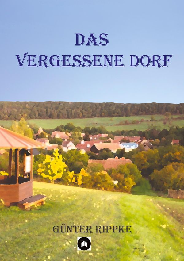 Das vergessene Dorf - Günter Rippke (Buch)