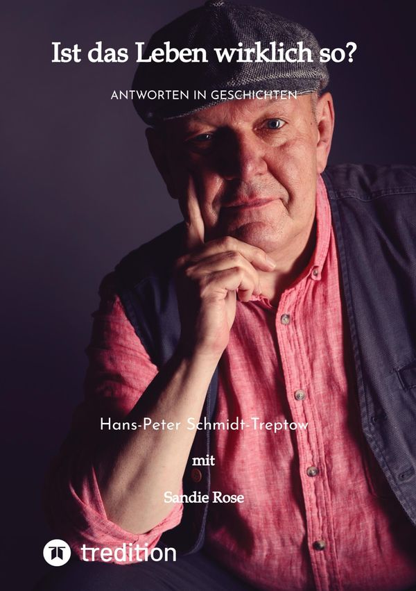 Ist das Leben wirklich so? - Hans-Peter Schmidt-Treptow (Buch)