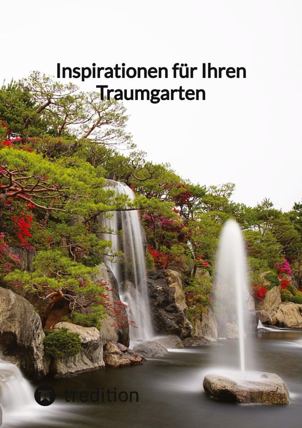Inspirationen für Ihren Traumgarten - Moritz (Buch)