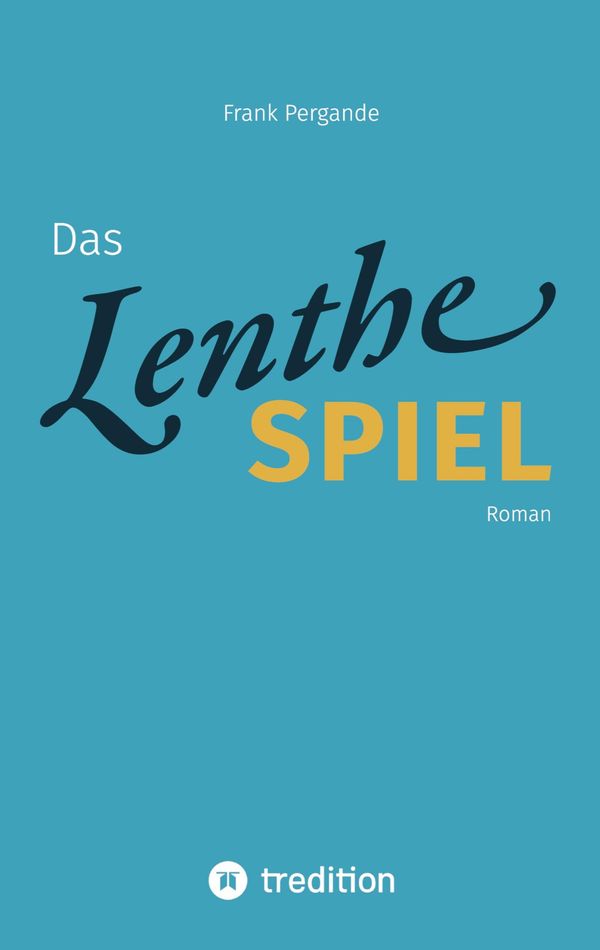 Das Lenthe-Spiel - Frank Pergande (Buch)