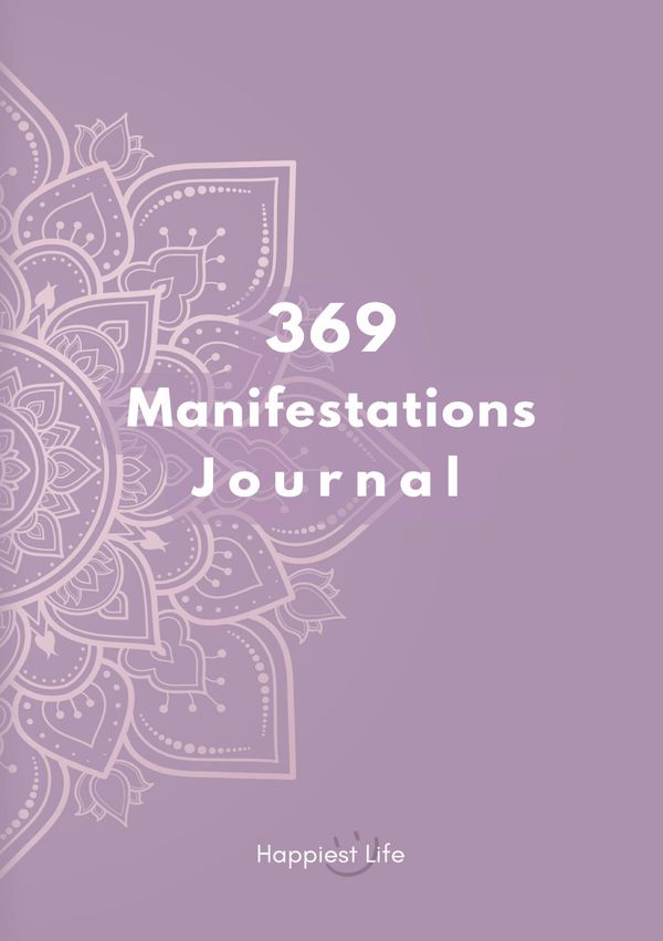 369 Manifestations Journal: Verwirkliche deine Träume durch die Kra...