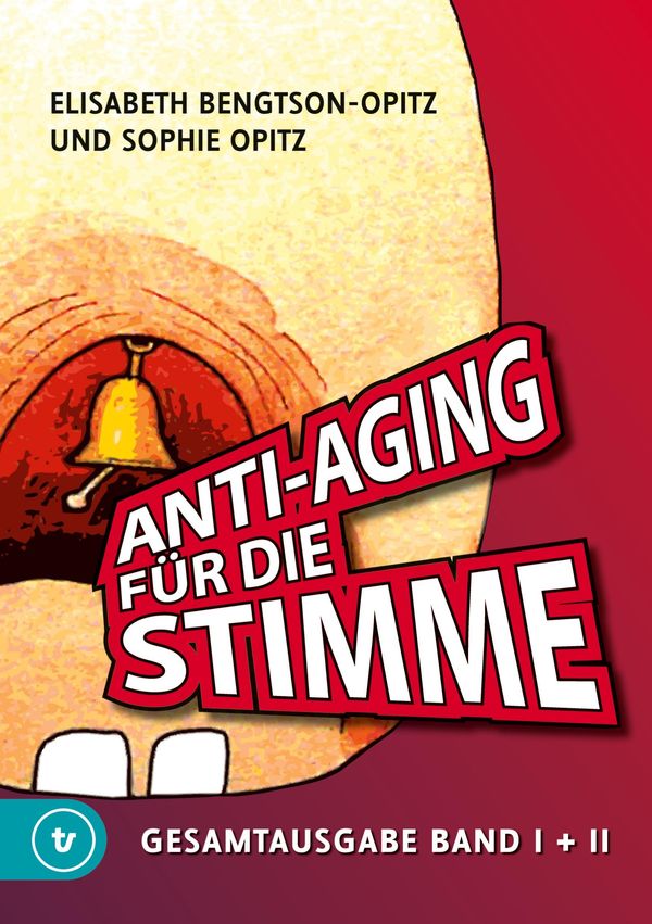 Anti-Aging für die Stimme Gesamtausgabe - Sophie Opitz (Buch)