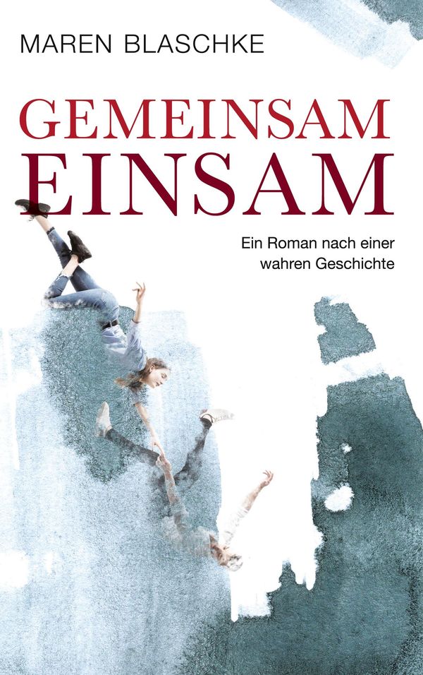 Gemeinsam einsam - Maren Blaschke (Buch)