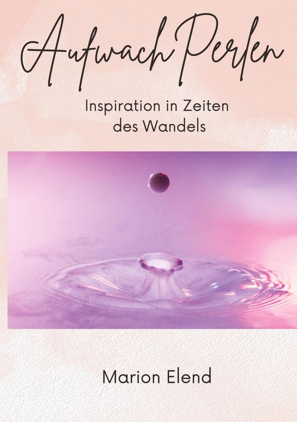 AufwachPerlen - Marion Elend (Buch)