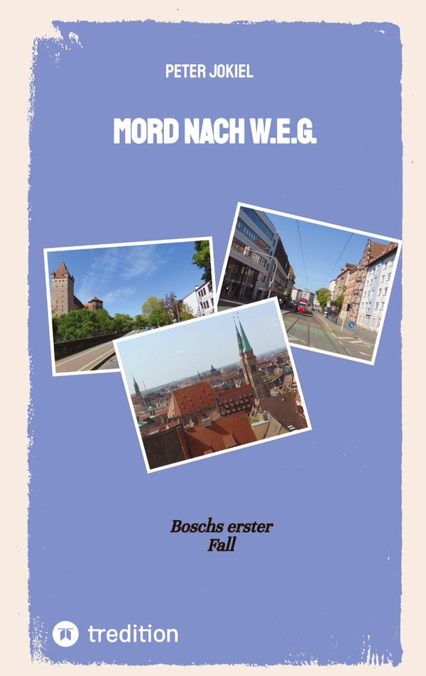 Mord nach W.E.G. - Peter Jokiel (Buch)