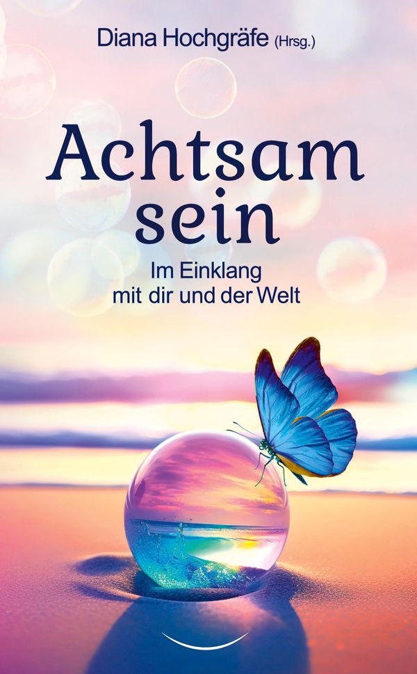 Achtsam sein - Milena Kostic (Buch)