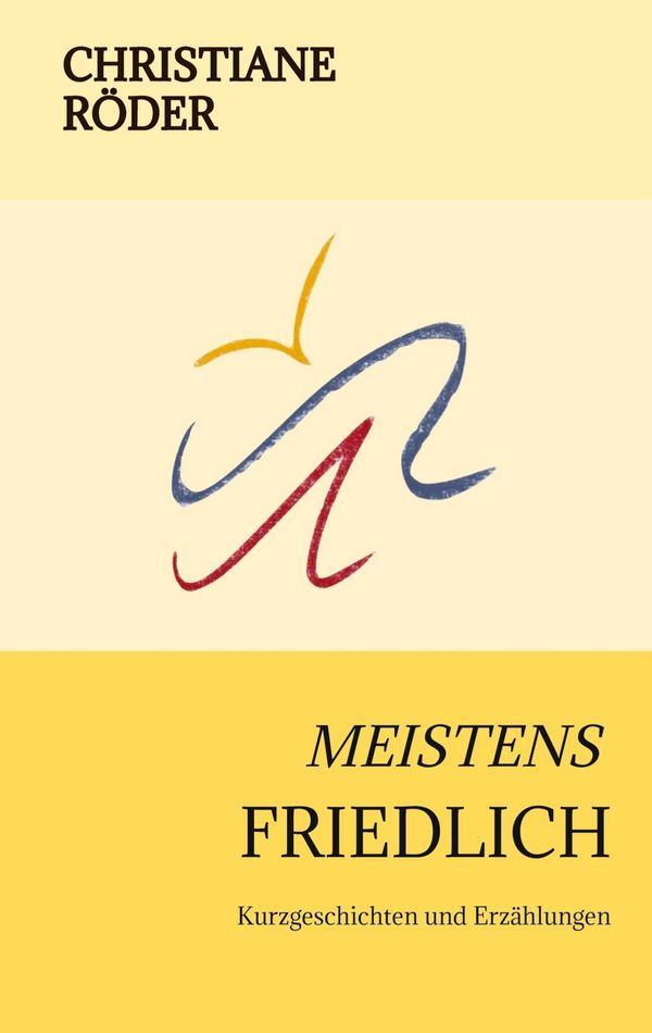 Meistens Friedlich - Christiane Röder (Buch)