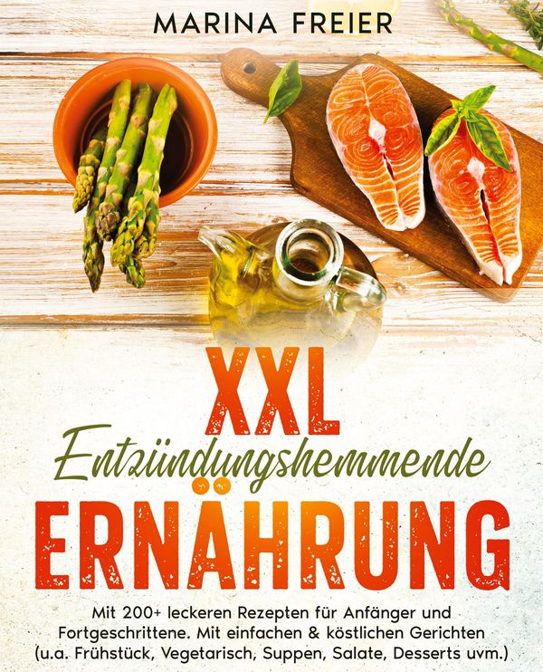 XXL Entzündungshemmende Ernährung - Marina Freier (Buch)