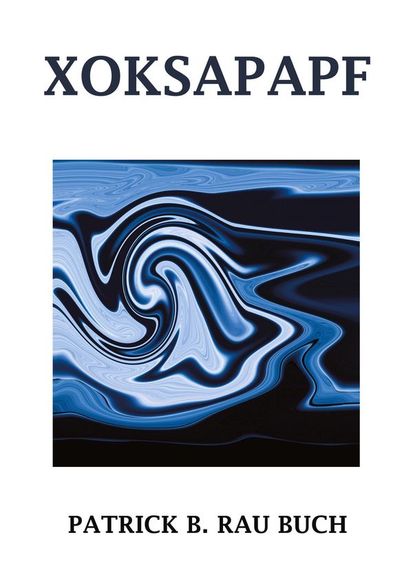 Xoksapapf - Patrick B. Rau (Buch)