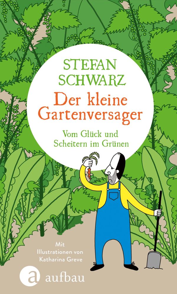 Der kleine Gartenversager - Stefan Schwarz (Buch)