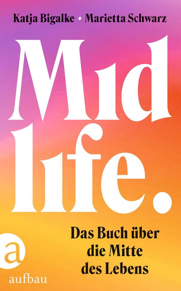 Midlife - Katja Bigalke (Buch)