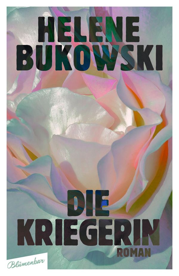 Die Kriegerin - Helene Bukowski (Buch)