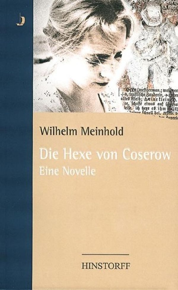 Die Hexe von Coserow - Wilhelm Meinhold (Buch)