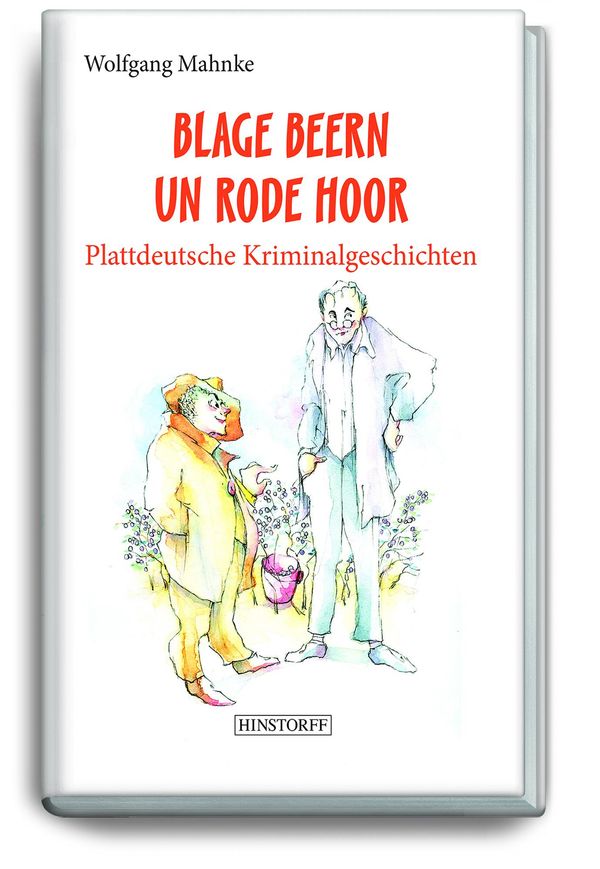 Blage Beern Un Rode Hoor - Wolfgang Mahnke (Buch)