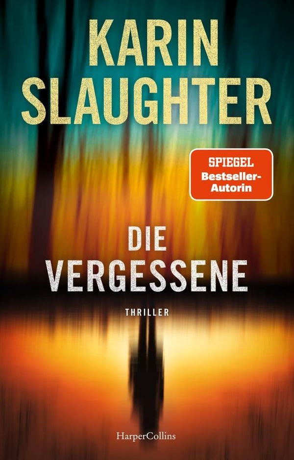 Die Vergessene - Karin Slaughter (Buch)