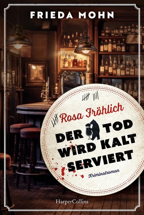 Rosa Fröhlich - Der Tod wird kalt serviert - Frieda Mohn (Buch)