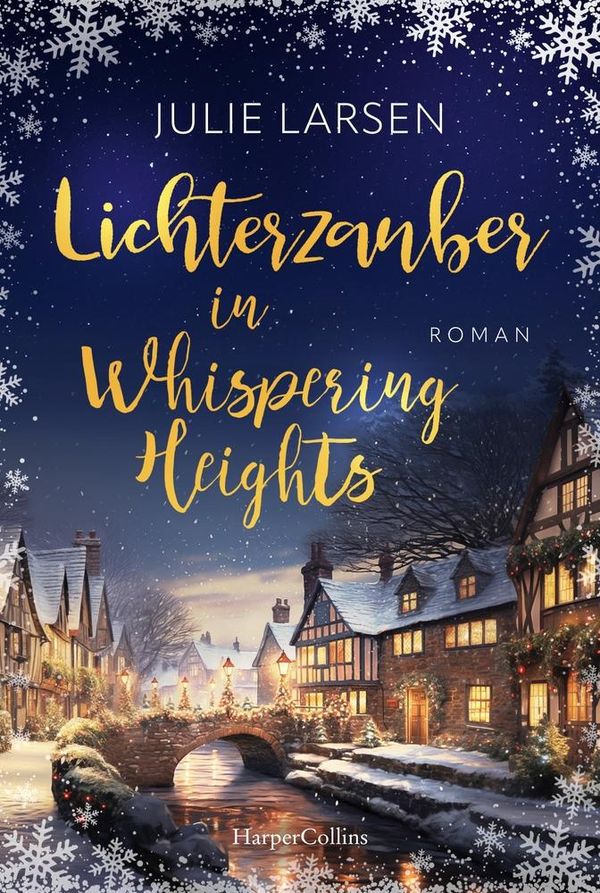 Lichterzauber in Whispering Heights - Julie Larsen (Buch)