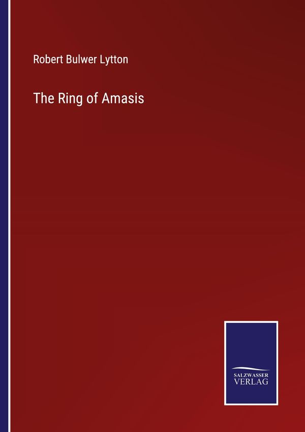 The Ring of Amasis - Robert Bulwer Lytton (Buch)