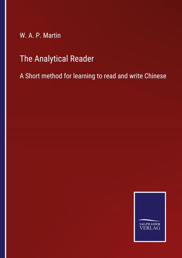 The Analytical Reader - W. A. P. Martin (Buch)