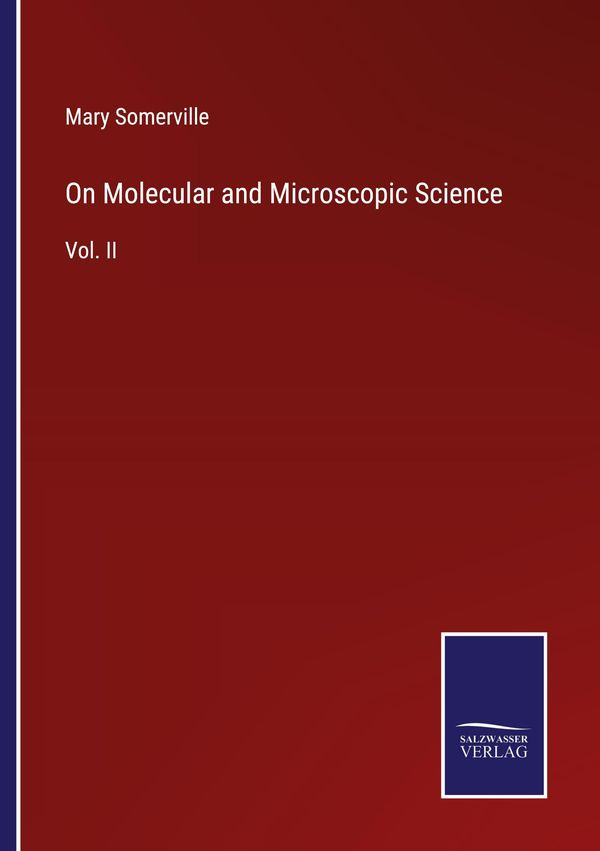 On Molecular and Microscopic Science - Mary Somerville (Buch)