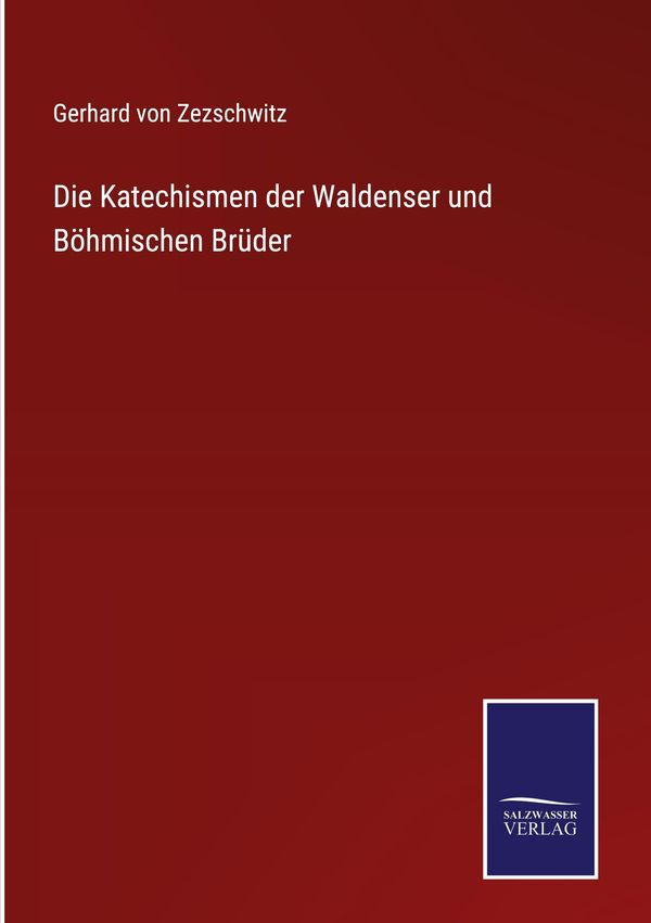Die Katechismen der Waldenser und Böhmischen Brüder (Buch)