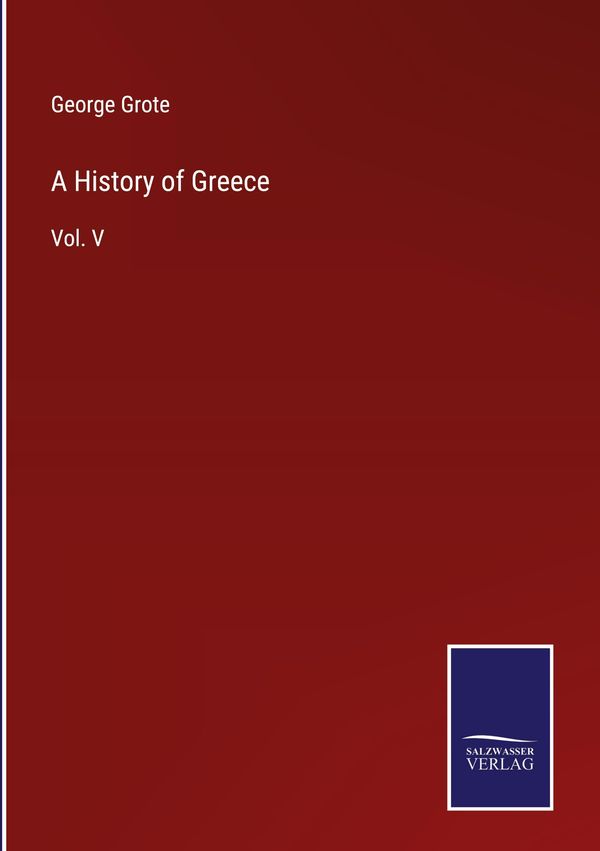 A History of Greece - George Grote (Buch)