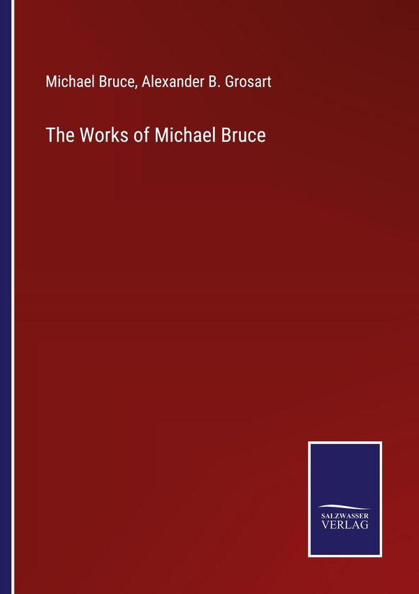 The Works of Michael Bruce - Michael Bruce (Buch)