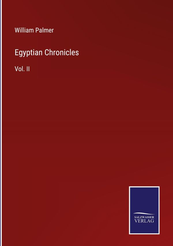 Egyptian Chronicles - William Palmer (Buch)