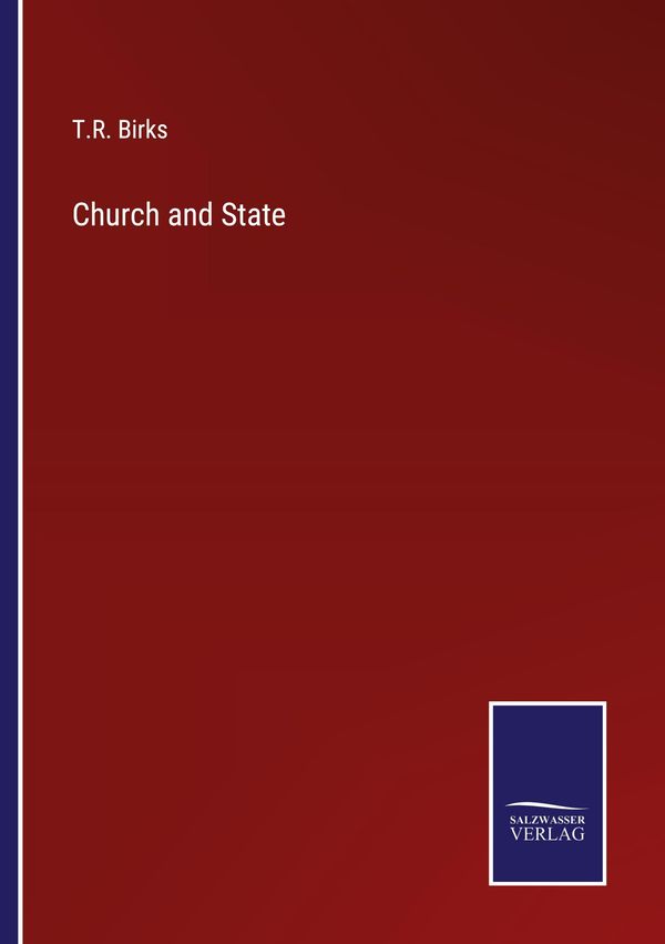 Church and State - T. R. Birks (Buch)