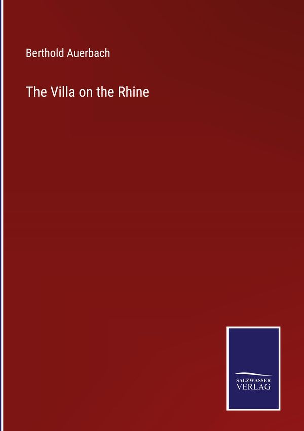 The Villa on the Rhine - Berthold Auerbach (Buch)