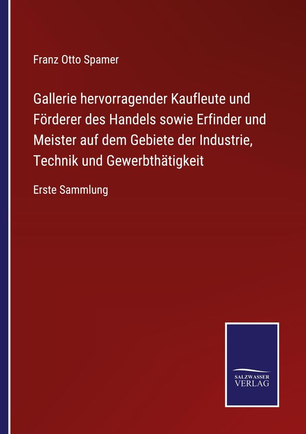 Gallerie hervorragender Kaufleute und Förderer des Handels sowie Er...