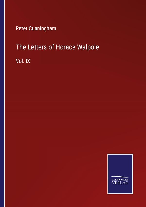 The Letters of Horace Walpole - Peter Cunningham (Buch)