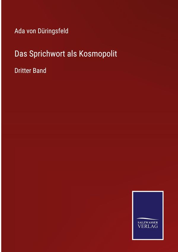 Das Sprichwort als Kosmopolit - Ada von Düringsfeld (Buch)
