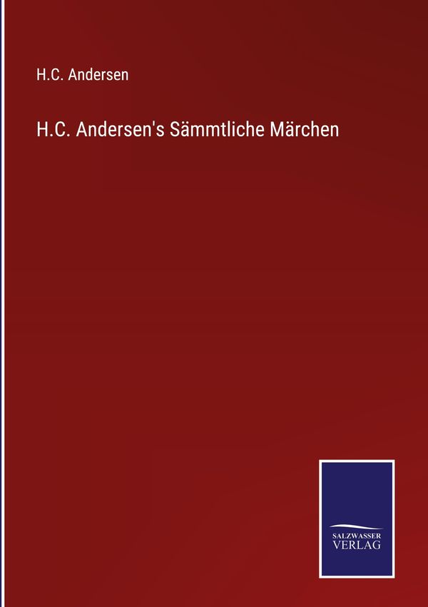 H.C. Andersens Sämmtliche Märchen - H. C. Andersen (Buch)