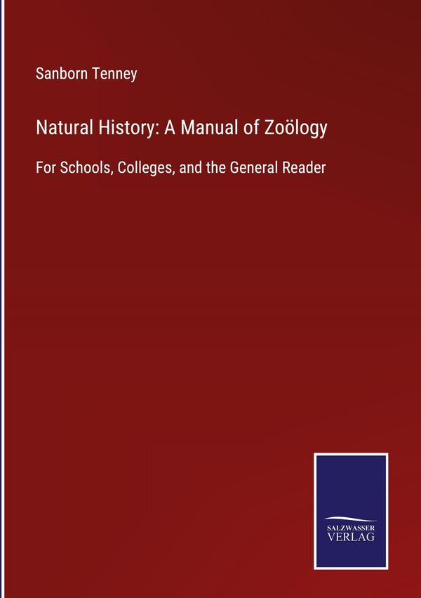 Natural History: A Manual of Zoölogy - Sanborn Tenney (Buch)