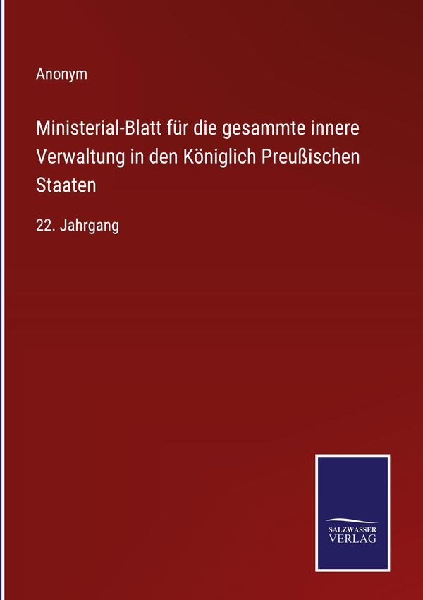Ministerial-Blatt für die gesammte innere Verwaltung in den Königli...
