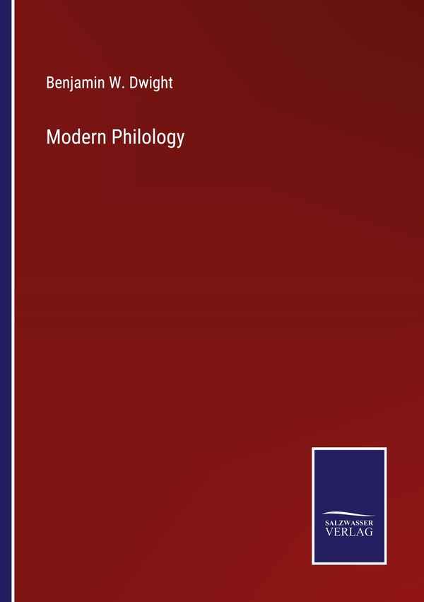 Modern Philology - Benjamin W. Dwight (Buch)