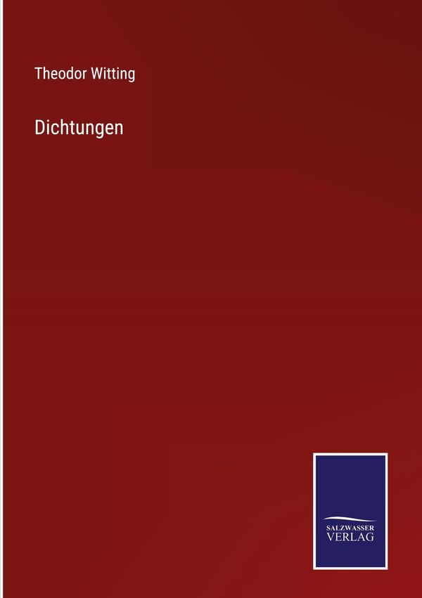 Dichtungen - Theodor Witting (Buch)