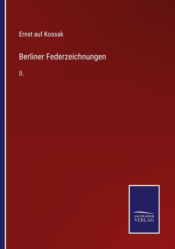 Berliner Federzeichnungen - Ernst auf Kossak (Buch)