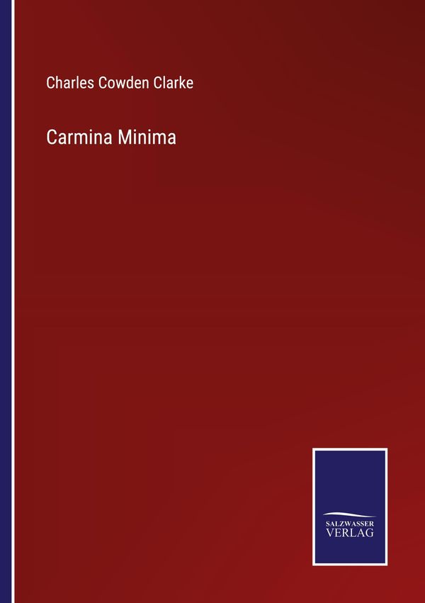 Carmina Minima - Charles Cowden Clarke (Buch)