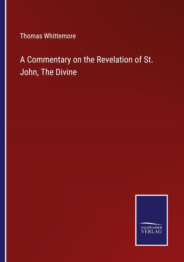 A Commentary on the Revelation of St. John, The Divine (Buch)