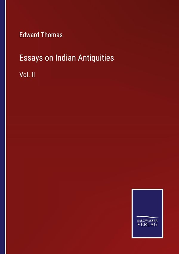 Essays on Indian Antiquities - Edward Thomas (Buch)