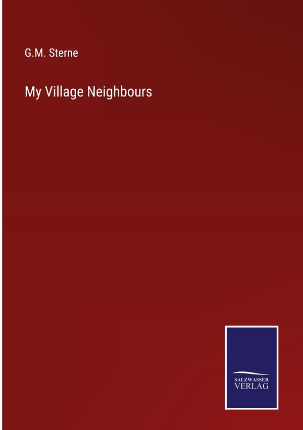 My Village Neighbours - G. M. Sterne (Buch)