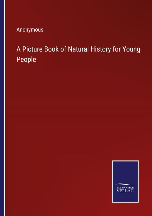A Picture Book of Natural History for Young People - Anonymous (Buch)