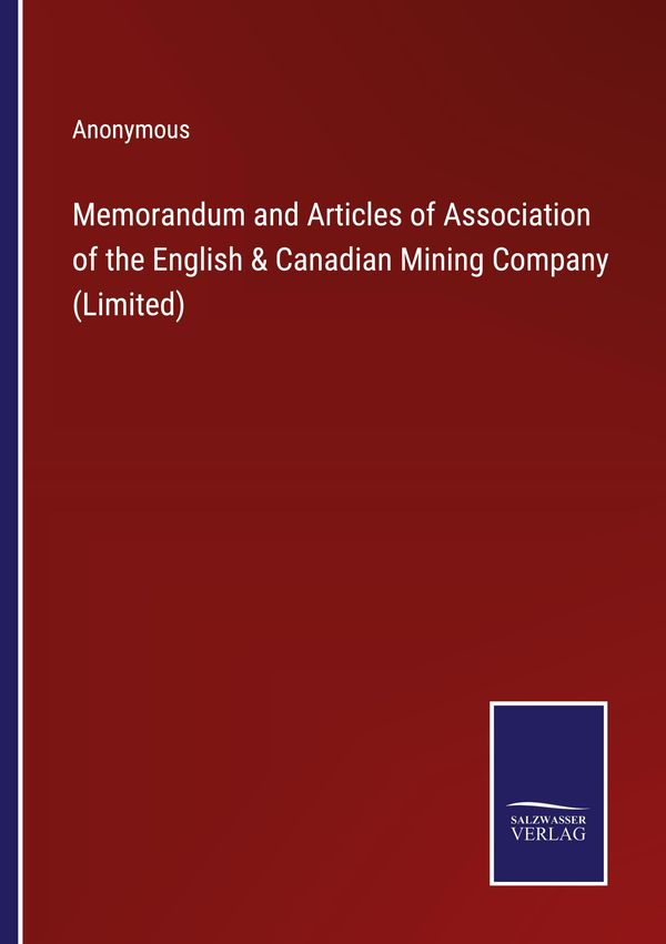 Memorandum and Articles of Association of the English & Canadian Mi...