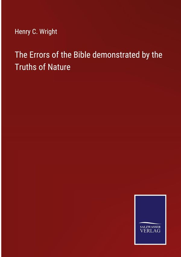The Errors of the Bible demonstrated by the Truths of Nature (Buch)